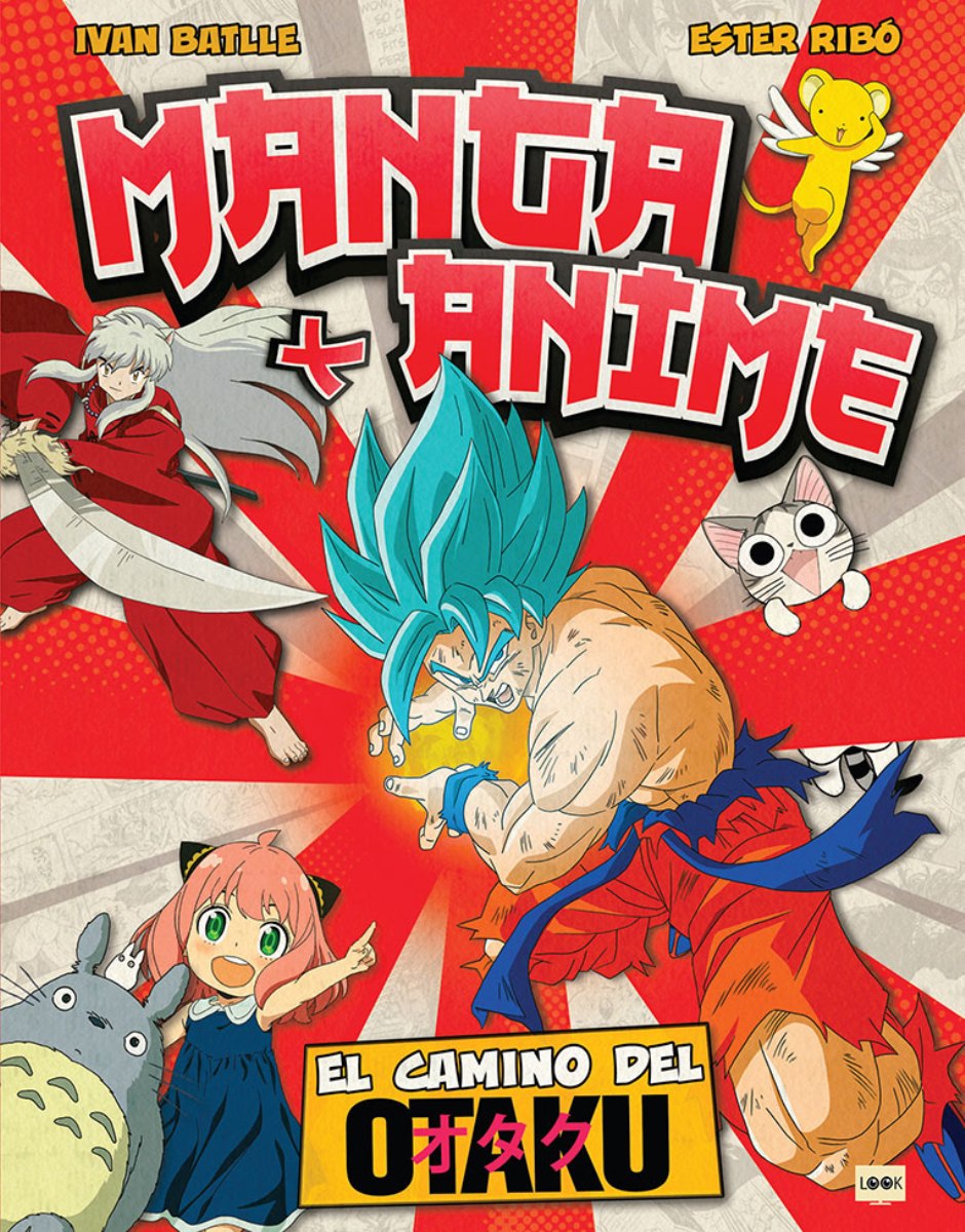 MANGA Y ANIME . EL CAMINO DEL OTAKU