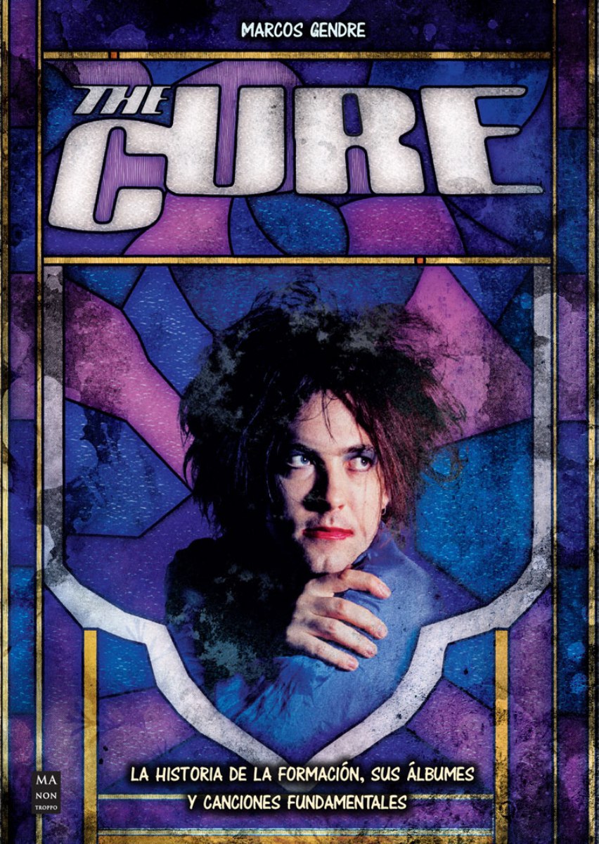 THE CURE . LA HISTORIA DE LA FORMACION , SUS ALBUMES Y CANCIONES FUNDAMENTALES