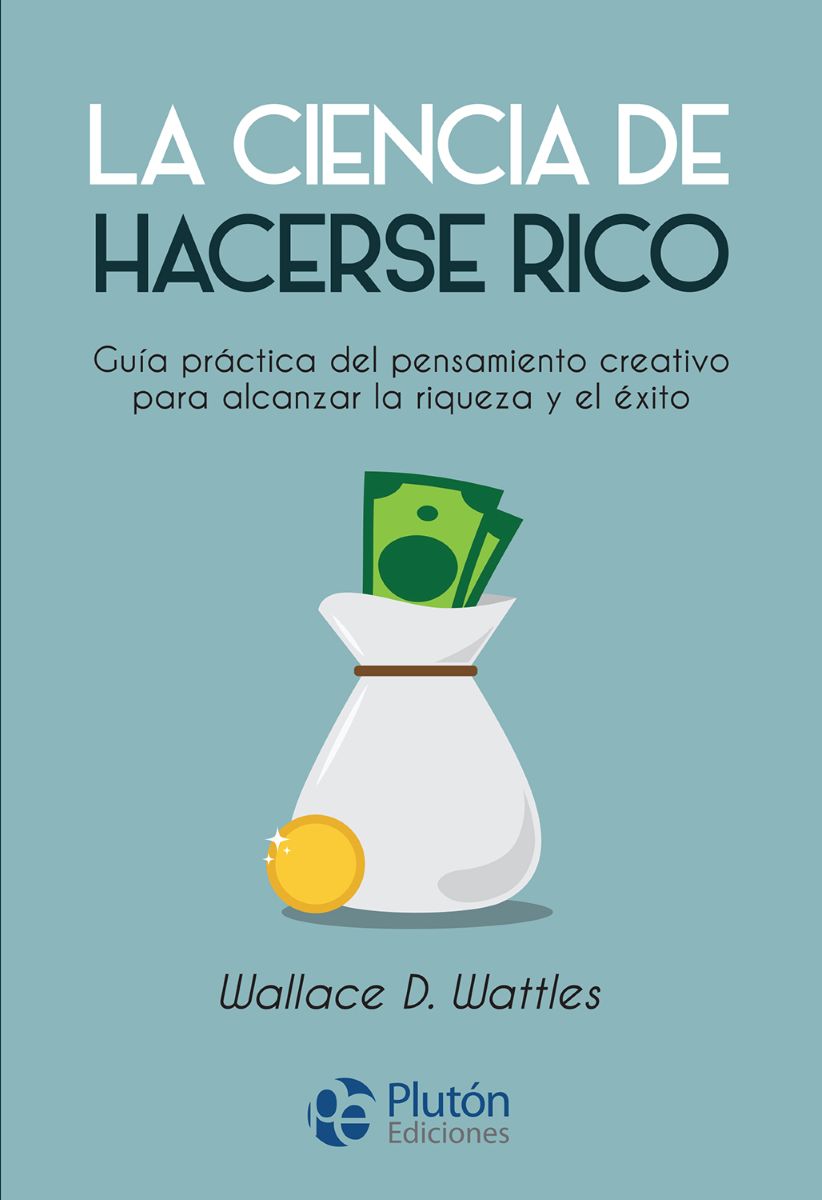 LA CIENCIA DE HACERSE RICO 