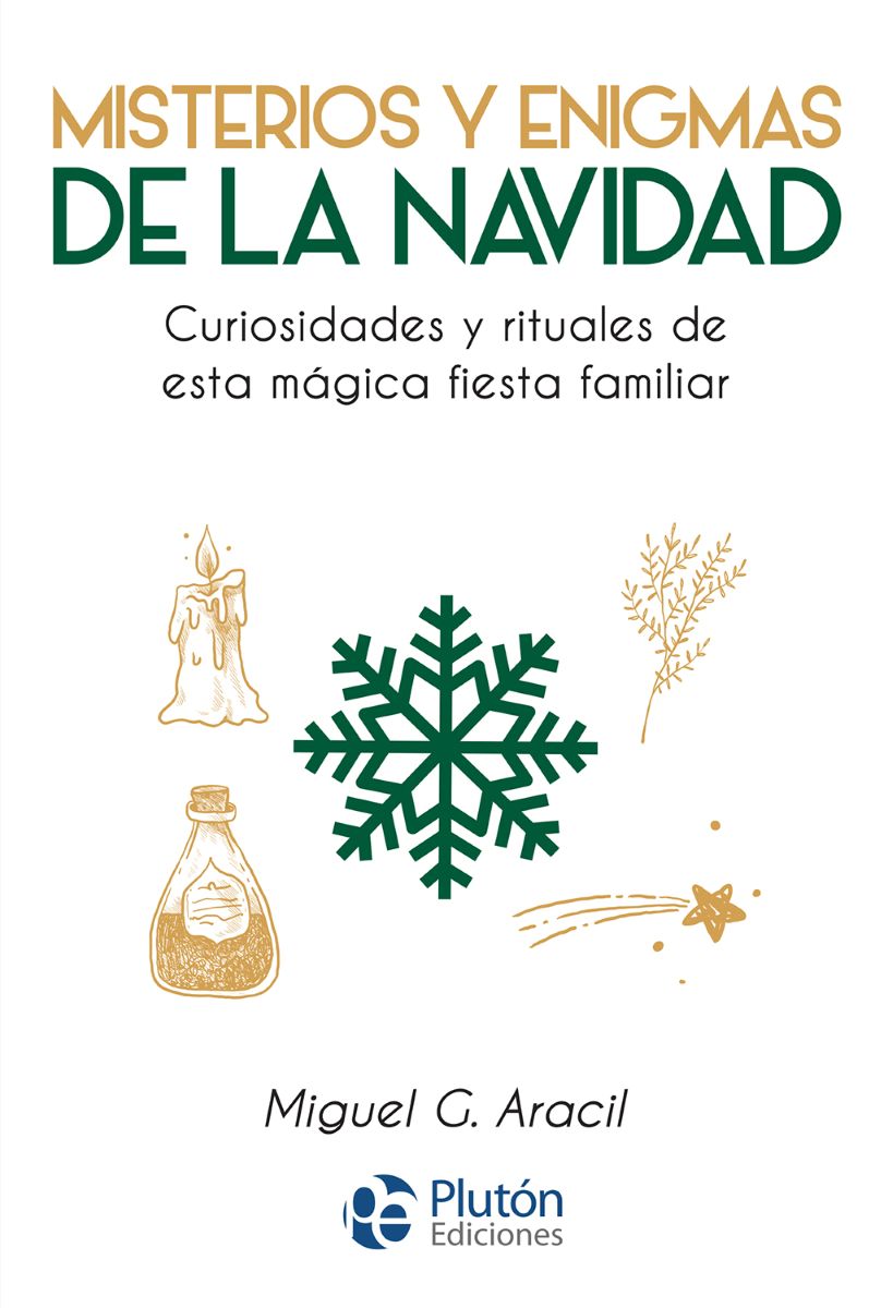 MISTERIOS Y ENIGMAS DE LA NAVIDAD . CURIOSIDADES Y RITUALES