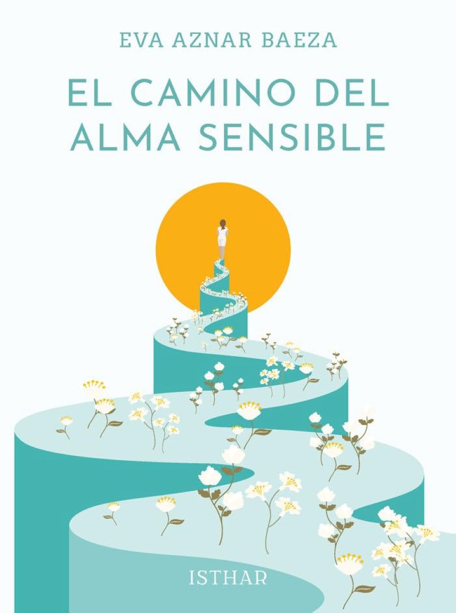 EL CAMINO DEL ALMA SENSIBLE 