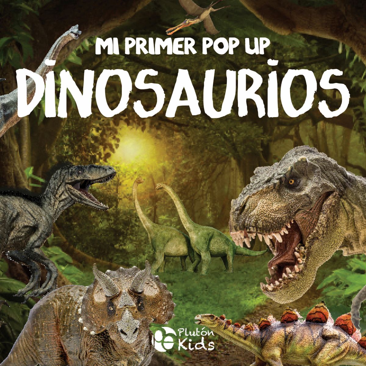 DINOSAURIOS - MI PRIMER POP UP
