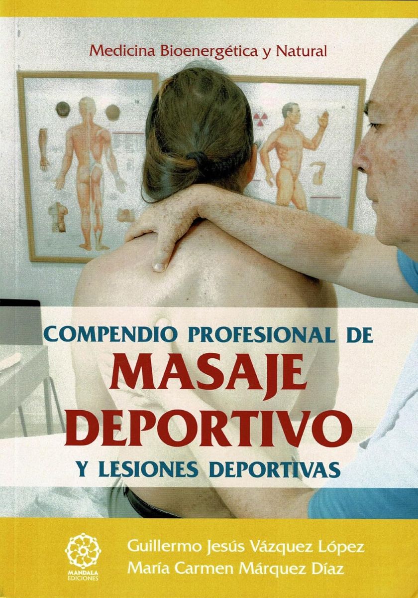COMPENDIO PROFESIONAL DE MASAJE DEPORTIVO Y LESIONES DEPORTIVAS