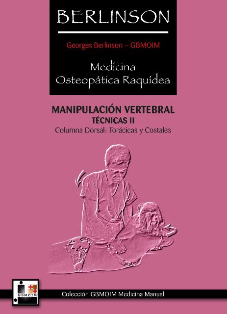 BERLINSON II - MEDICINA OSTEOPATICA RAQUIDEA - COLUMNA DORSAL :TORACICAS Y COSTALES