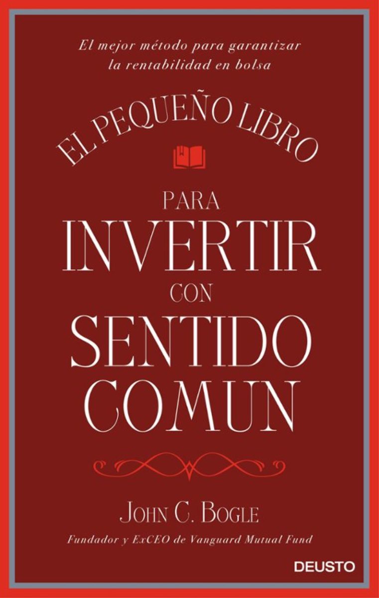 EL PEQUEO LIBRO PARA INVERTIR CON SENTIDO COMUN