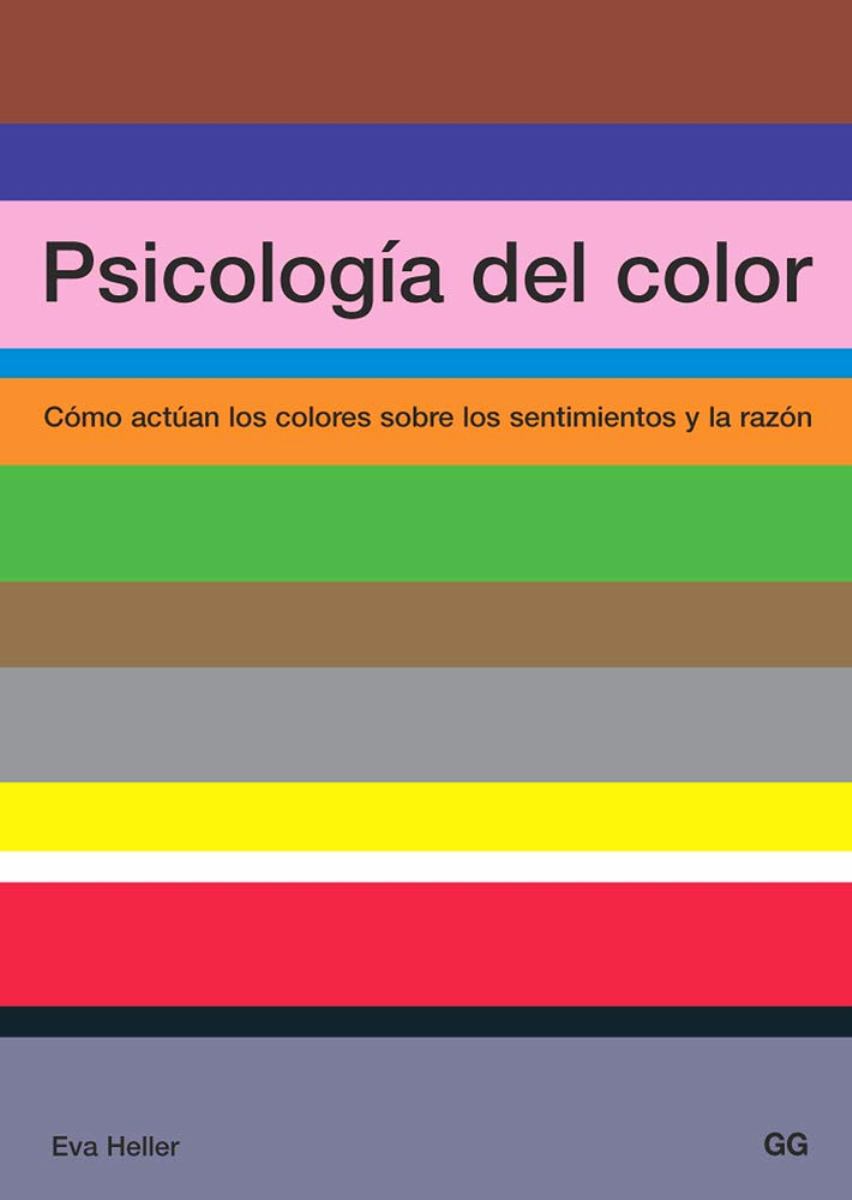 PSICOLOGA DEL COLOR : COMO ACTUAN LOS COLORES SOBRE LOS SENTIMIENTOS Y LA RAZON