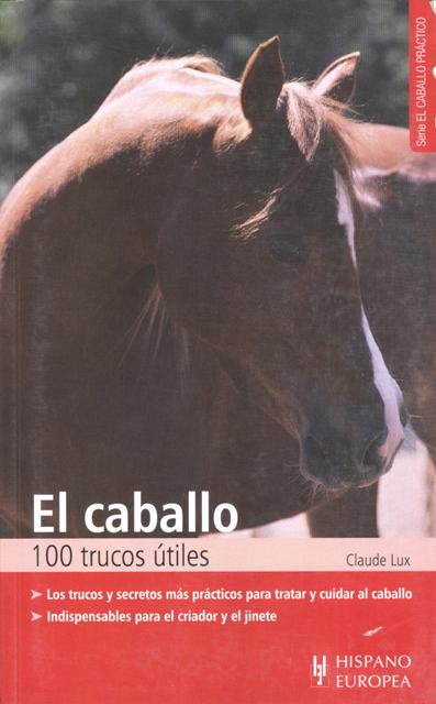 EL CABALLO 100 TRUCOS UTILES 