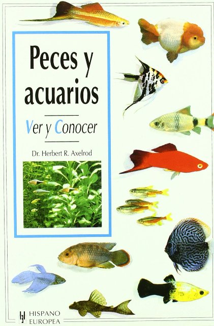 PECES Y ACUARIOS . VER Y CONOCER