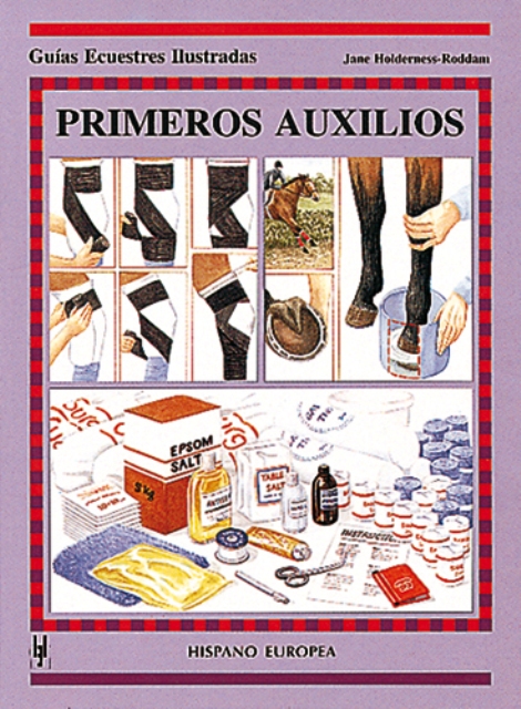 PRIMEROS AUXILIOS . GUIAS ECUESTRES ILUSTRADAS