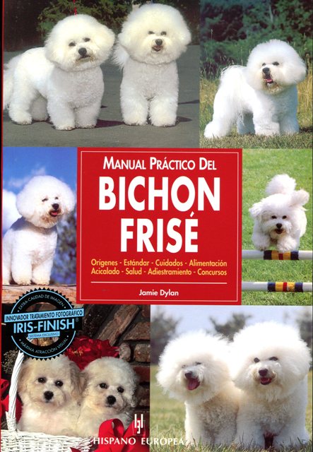 BICHON FRISE . MANUAL PRACTICO DEL