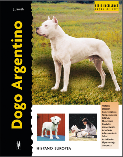 DOGO ARGENTINO . SERIE EXCELLENCE