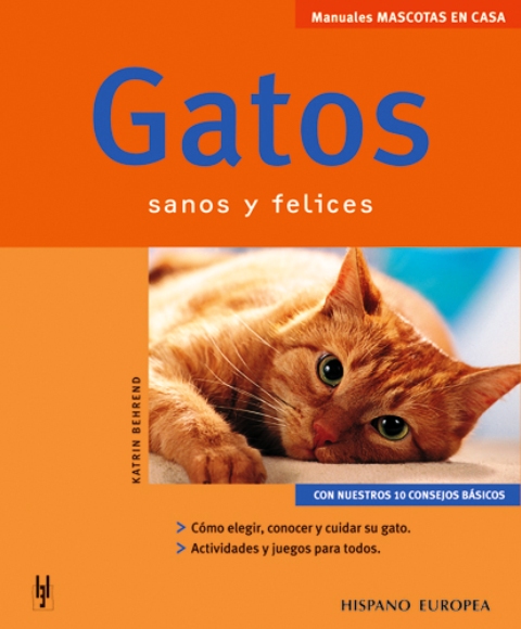 GATOS . SANOS Y FELICES