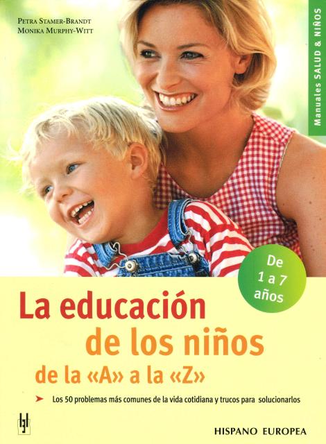 LA EDUCACION DE LOS NIOS DE LA A LA Z 