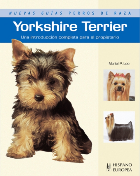 YORKSHIRE TERRIER . NUEVAS GUIAS PERROS DE RAZA