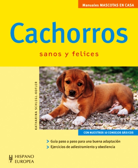 CACHORROS . SANOS Y FELICES