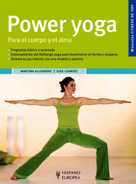 POWER YOGA . PARA EL CUERPO Y EL ALMA