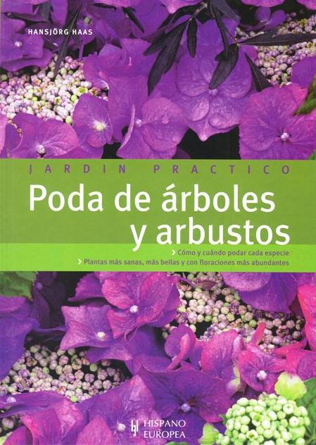 PODA DE ARBOLES Y ARBUSTOS . JARDIN PRACTICO