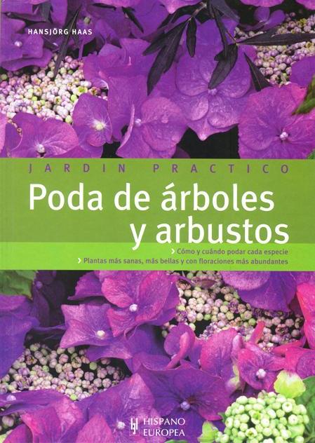 PODA DE ARBOLES Y ARBUSTOS . JARDIN PRACTICO