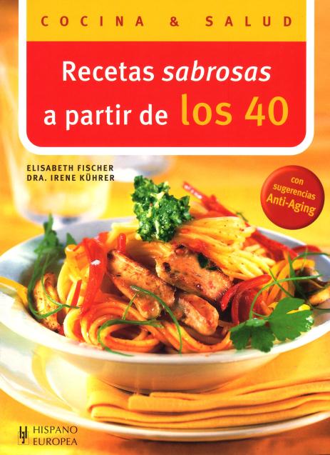 RECETAS SABROSAS A PARTIR DE LOS 40