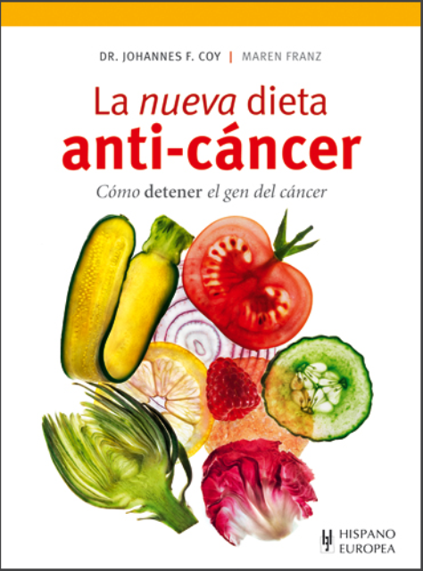 LA NUEVA DIETA ANTI - CANCER 