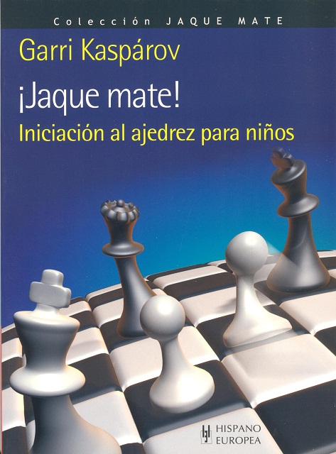 JAQUE MATE ! . INICIACION AL AJEDREZ PARA NIOS