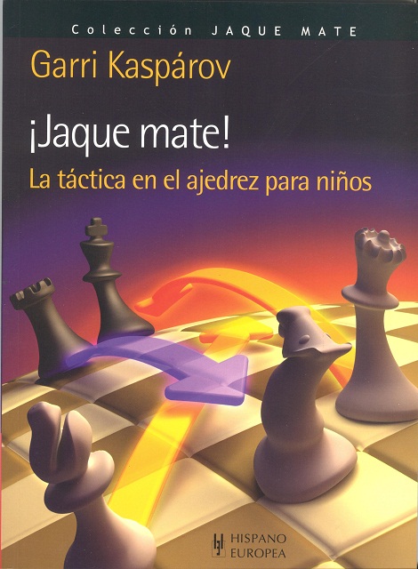 JAQUE MATE ! LA TACTICA EN EL AJEDREZ PARA NIOS