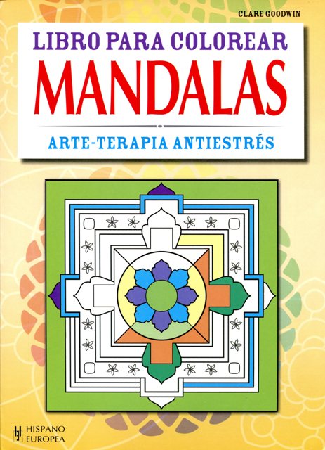 MANDALAS . ARTE - TERAPIA ANTIESTRES , LIBRO PARA COLOREAR