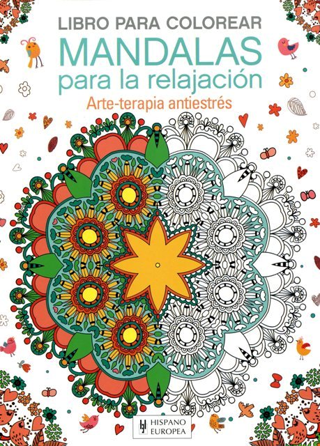 MANDALAS PARA LA RELAJACION . ARTE-TERAPIA ANTIESTRES . LIBRO PARA COLOREAR