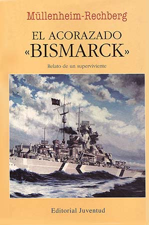 EL ACORAZADO BISMARCK (RUST.)