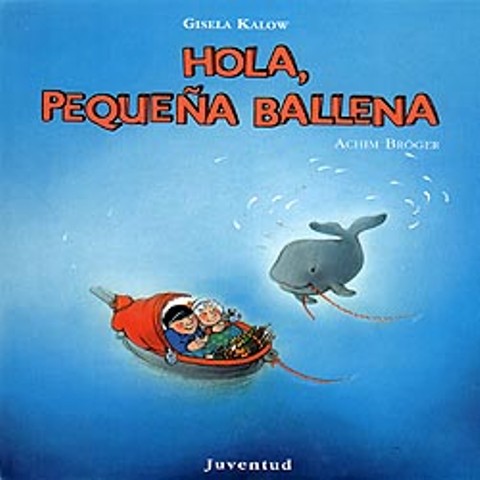 HOLA , PEQUEA BALLENA