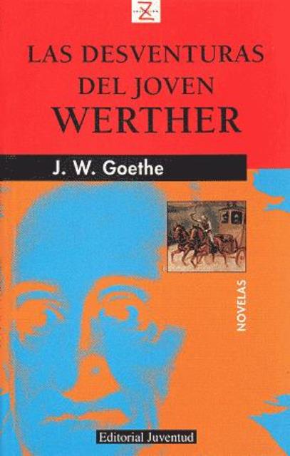 LAS DESVENTURAS DEL JOVEN WERTHER 