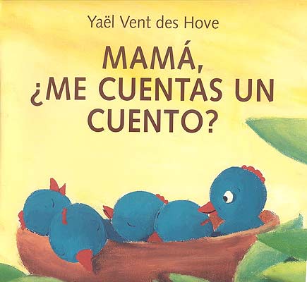 MAMA , ME CUENTAS UN CUENTO ?