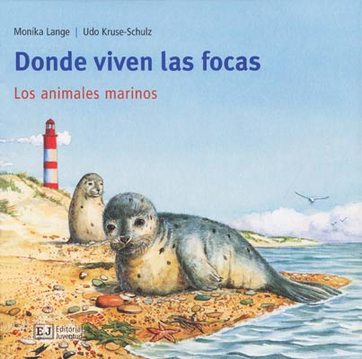 DONDE VIVEN LAS FOCAS . LOS ANIMALES MARINOS