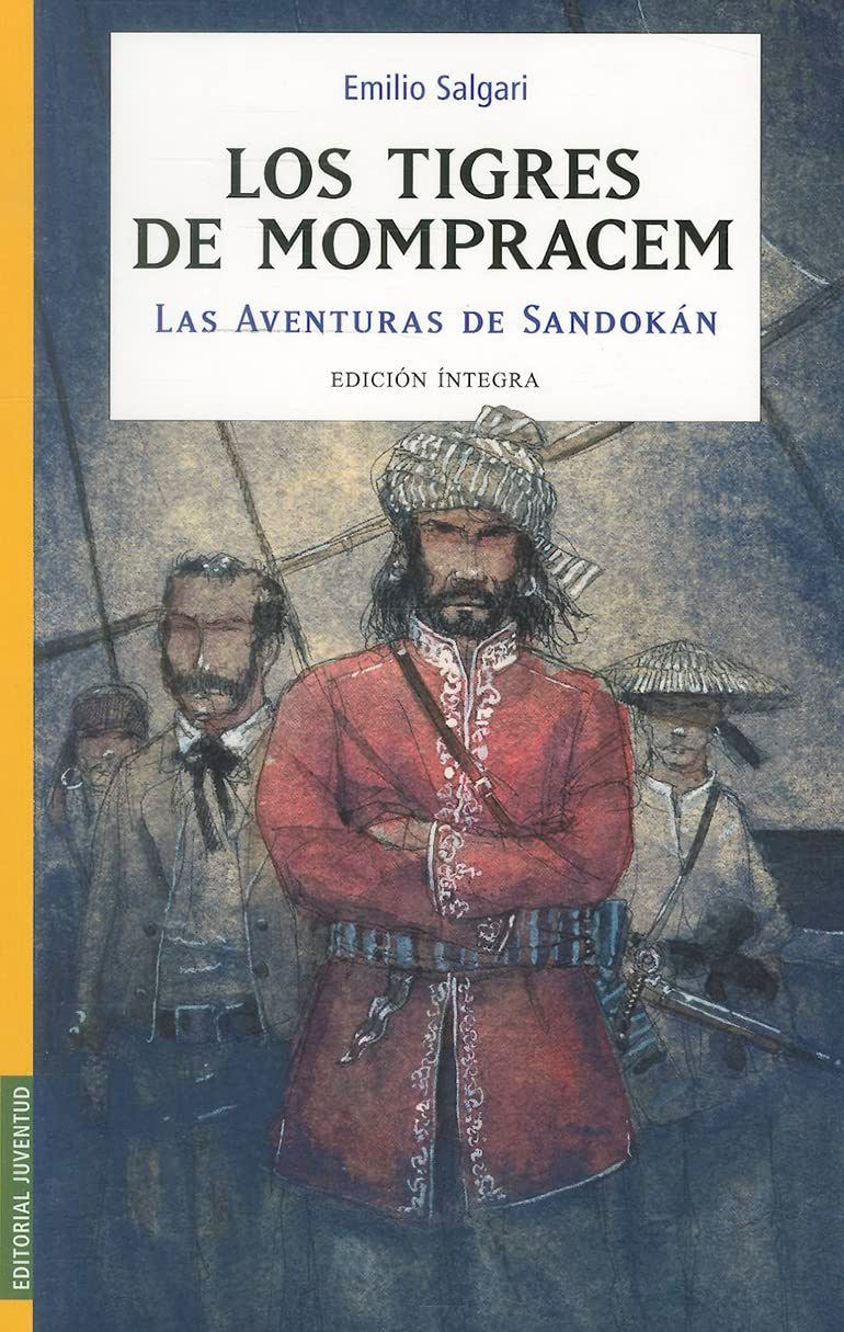 LOS TIGRES DE MOMPRACEM . LAS AVENTURAS DE SANDOKAN 