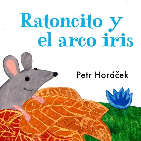RATONCITO Y EL ARCO IRIS