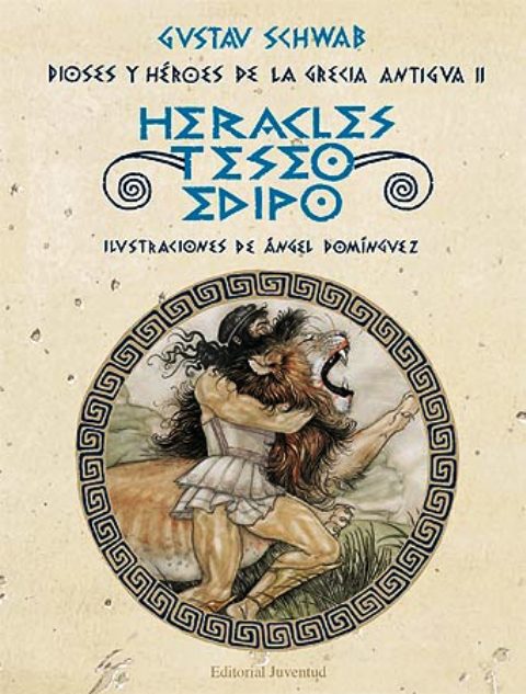 HERACLES , TESEO , EDIPO . DIOSES Y HEROES GRECIA ANTIGUA II