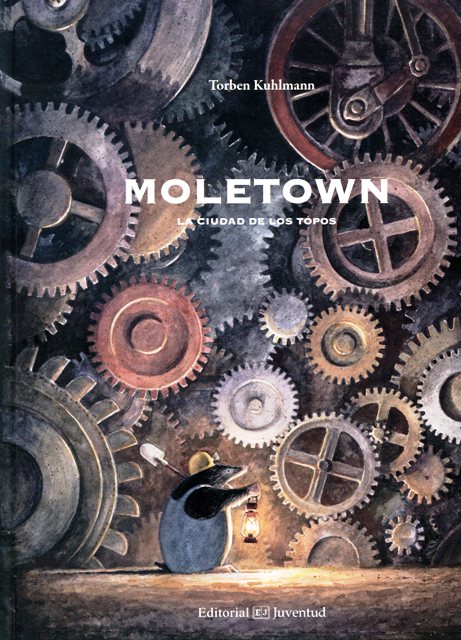 MOLETOWN . LA CIUDAD DE LOS TOPOS