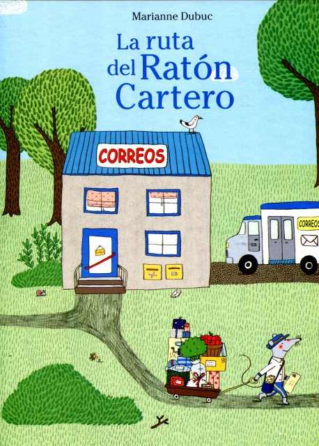 LA RUTA DEL RATON CARTERO 