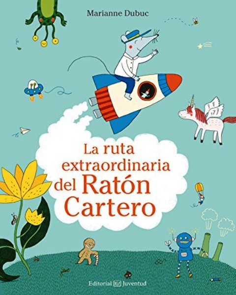 LA RUTA EXTRAORDINARIA DEL RATON CARTERO 