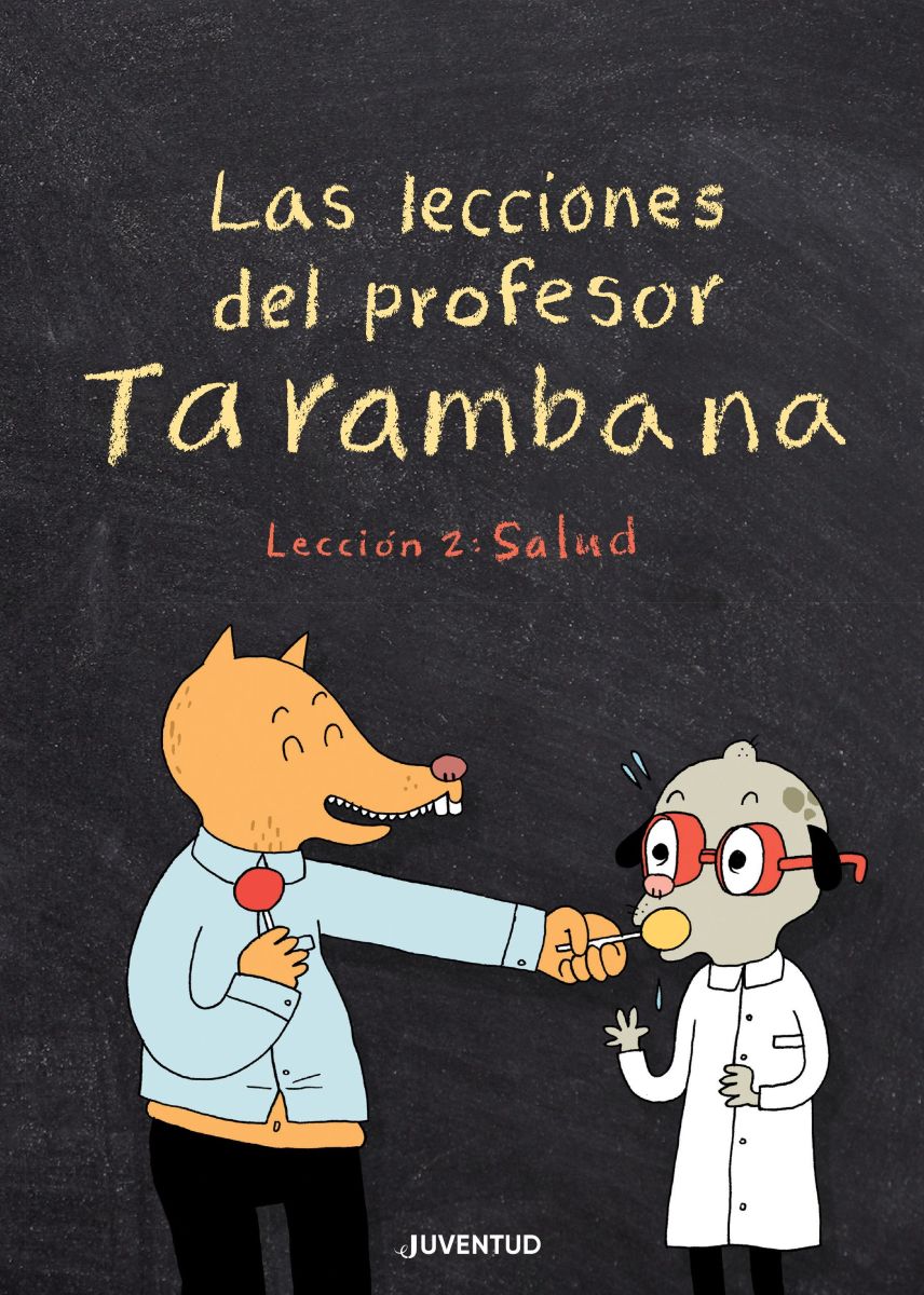 LAS LECCIONES DEL PROFESOR TARAMBANA 2 - SALUD 
