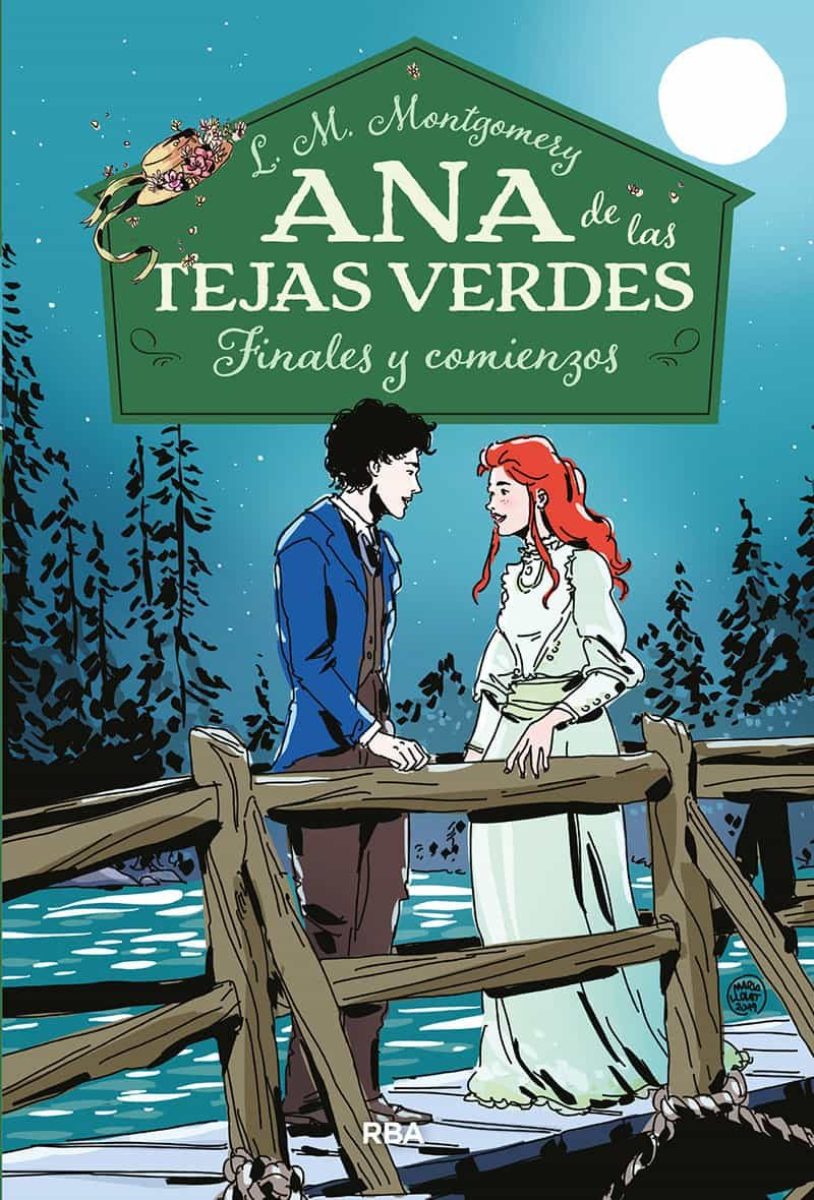 ANA DE LAS TEJAS VERDES 6 : FINALES Y COMIENZOS