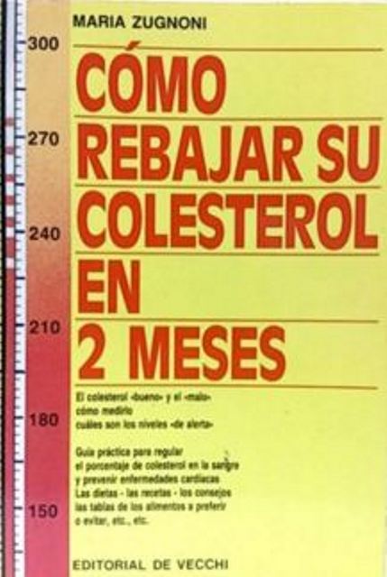 COMO REBAJAR SU COLESTEROL EN 2 MESES