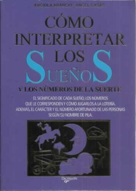 COMO INTERPRETAR LOS SUEOS Y LOS NUMEROS DE LA SUERTE