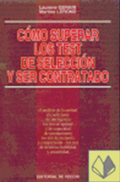 COMO SUPERAR LOS TEST DE SELECCION Y SER CONTRATADO