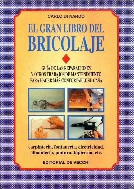 EL GRAN LIBRO DEL BRICOLAJE 