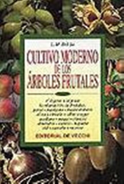 CULTIVO MODERNO DE ARBOLES FRUTALES