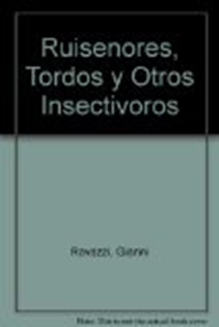 ANIMALES DE CASA - RUISEORES TORDOS Y OTROS