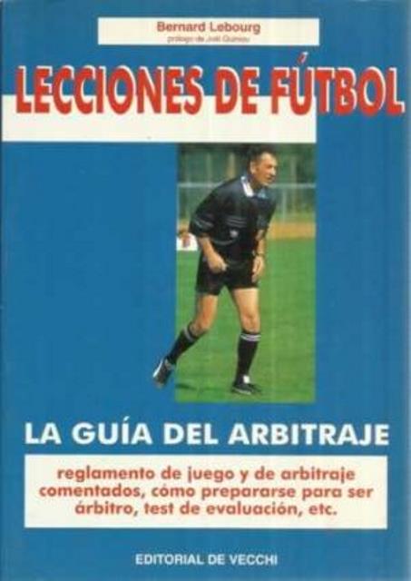 LECCIONES DE FUTBOL - LA GUIA DEL ARBITRAJE