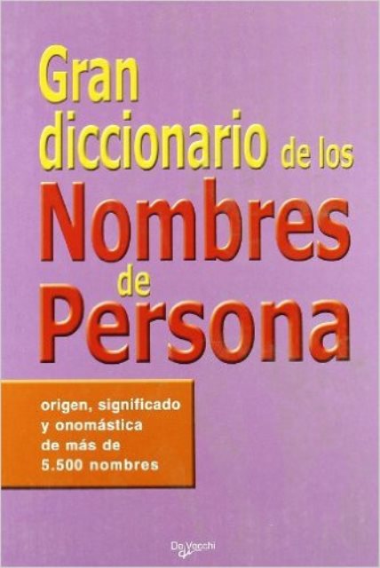 camión Oponerse a Delgado NOMBRES DE PERSONAS GRAN DICCIONARIO DE LOS