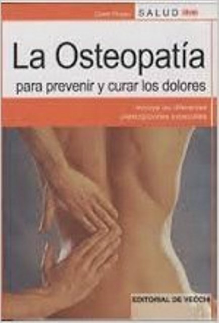 LA OSTEOPATIA . COMO CURARSE CON 